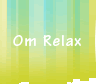 Om Relax