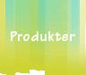 Produkter